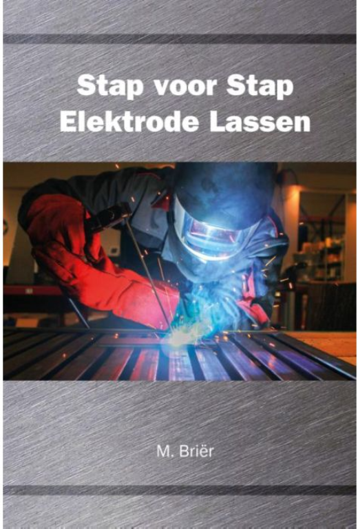 Stap voor stap Electrode lassen - Weldingshop